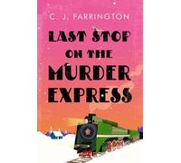 C J Farrington Last Stop on the Murder Express (Copertina rigida)