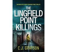 C J Grayson THE LINGFIELD POINT KILLINGS an absolutely heart-poundin (Tascabile)