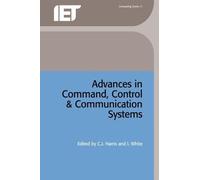 C.J. Harris Advances in Command, Control and Communication Sy (Copertina rigida)