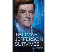 C J Hayek Thomas Jefferson Survives (Tascabile)