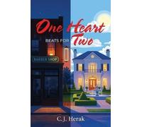 C J Herak One Heart Beats for Two (Copertina rigida)