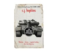 C J Hopkins The War on Populism (Tascabile)