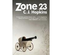 C. J. Hopkins Zone 23 (Copertina rigida)