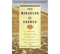 C. J Humphreys The Miracles of Exodus (Tascabile)