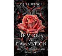 C J Laurence Demons & Damnation (Tascabile) Shadowed Souls Saga