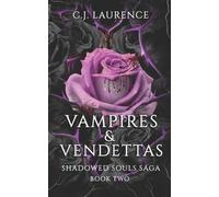 C J Laurence Vampires & Vendettas (Tascabile) Shadowed Souls Saga