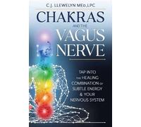 C.J. Llewelyn Chakras and the Vagus Nerve (Tascabile)