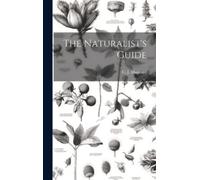 C J Maynard The Naturalist's Guide (Copertina rigida)
