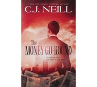 C J Neill The Money-Go-Round (Tascabile)