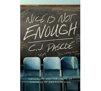 C. J. Pascoe Nice Is Not Enough (Copertina rigida)