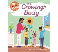 C.J. Polin Me and My World: My Growing Body (Copertina rigida) Me and My World