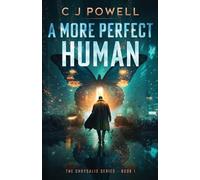 C J Powell A More Perfect Human (Tascabile) Chrysalis