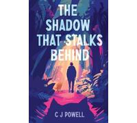 C J Powell The Shadow That Stalks Behind (Tascabile) Mousebane & Red Mist
