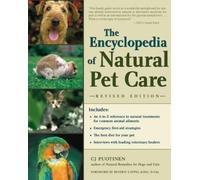 C.J. Puotinen The Encyclopedia of Natural Pet Care (Tascabile)