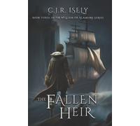 C J R Isely The Fallen Heir (Tascabile) William of Alamore