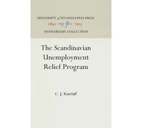 C. J. Ratzlaff The Scandinavian Unemployment Relief Program (Copertina rigida)