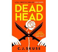 Dead Head: Now a major Sky TV series, new for 2024! The unputdownable, deliciously dark serial killer thriller: Book 3
