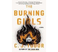 C. J. Tudor Burning Girls (Tascabile)