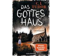 C.J. Tudor Marcus Ingendaay Das Gotteshaus: Thriller (Tascabile)