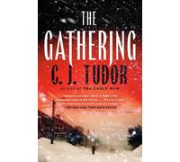 C J Tudor C. J. Tudor The Gathering (Tascabile)