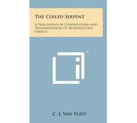 C J Van Vliet The Coiled Serpent (Copertina rigida)