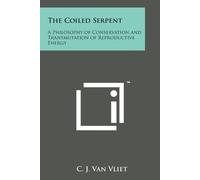 C J Van Vliet The Coiled Serpent (Tascabile)