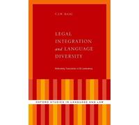 C.J.W. Baaij Legal Integration and Language Diversity (Copertina rigida)