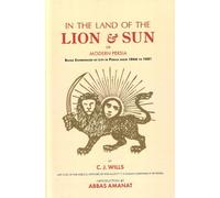 C. J. Wills In the Land of the Lion and Sun (Copertina rigida)