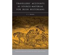 C. J. Woods Travellers' Accounts as Source Material for Irish (Copertina rigida)