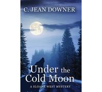 C Jean Downer Under the Cold Moon (Tascabile) Sloane West Mystery