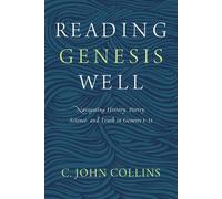 C. John Collins Reading Genesis Well (Tascabile)