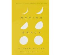 C John Miller Saving Grace (Copertina rigida)