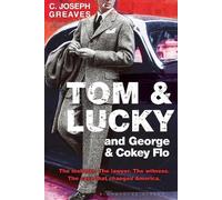C. Joseph Greaves Tom & Lucky (and George & Cokey Flo) (Copertina rigida)