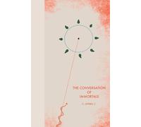 C Joybell C The Conversation of Immortals (Tascabile) Conversations