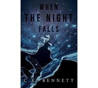 C K Bennett When The Night Falls (Tascabile) Night