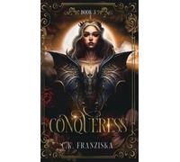 C K Franziska Conqueress (The Crymzon Chronicles Book 3) (Copertina rigida)