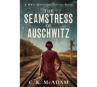C K McAdam The Seamstress of Auschwitz (Tascabile)