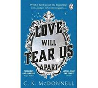 C. K. McDonnell Love Will Tear Us Apart (Tascabile) Stranger Times