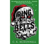 C. K. McDonnell Ring the Bells (Copertina rigida) (PRESALE 09/10/2025)