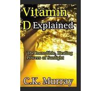 C K Murray Vitamin D Explained (Tascabile)