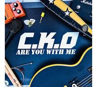 C.K.O. Are You With Me (CD)