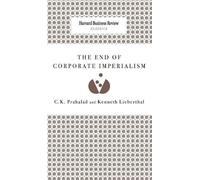 C K Prahalad Kenneth Lieberth The End of Corporate Imperiali (Copertina rigida)