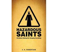 C.K. Robertson Hazardous Saints [Study Guide] (Tascabile)