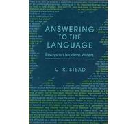 C. K. Stead Answering to the Language (Tascabile)