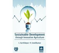 C Karthikeyan Sustainable Development through Innovative Agri (Copertina rigida)