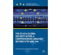 C. Kaunert K. Zwolski The EU as a Global Security Actor (Copertina rigida)