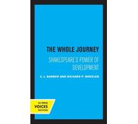 C. L. Barber Richard P. Wheeler The Whole Journey (Tascabile)