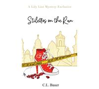C L Bauer Stilettos On The Run (Tascabile)