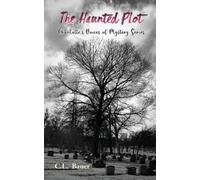 C L Bauer The Haunted Plot (Tascabile)