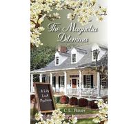 C L Bauer The Magnolia Dilemma (Tascabile)